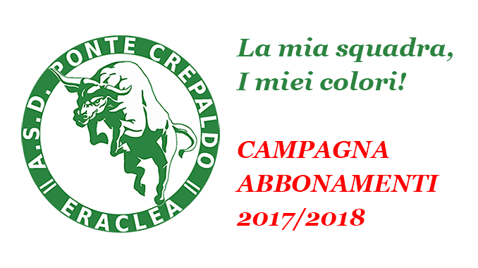 Ponte Crepaldo Eraclea. Campagna abbonamenti 2017/2018