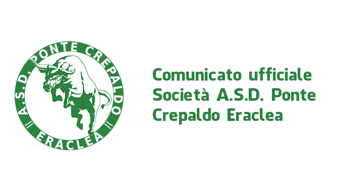 Comunicato ufficile A.S.D. Ponte Crepaldo Eraclea